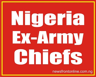 INSECURITY: Ex-Army Chiefs Demand Crackdown